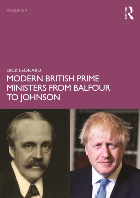 Modern British Prime Ministers from Balfour to Johnson : Volume 2, Paperback / softback Book