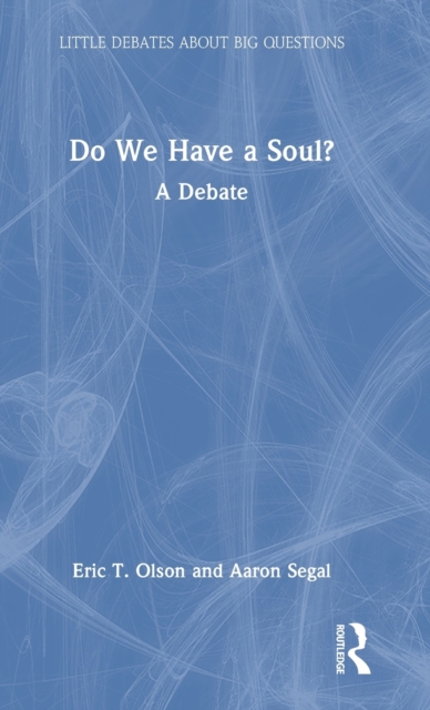 Do We Have a Soul? : A Debate, Hardback Book