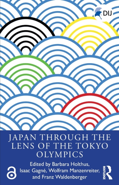 Japan Through the Lens of the Tokyo Olympics Open Access, Paperback / softback Book