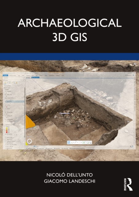 Archaeological 3D GIS, Paperback / softback Book