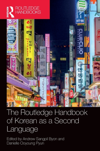 The Routledge Handbook of Korean as a Second Language, Hardback Book