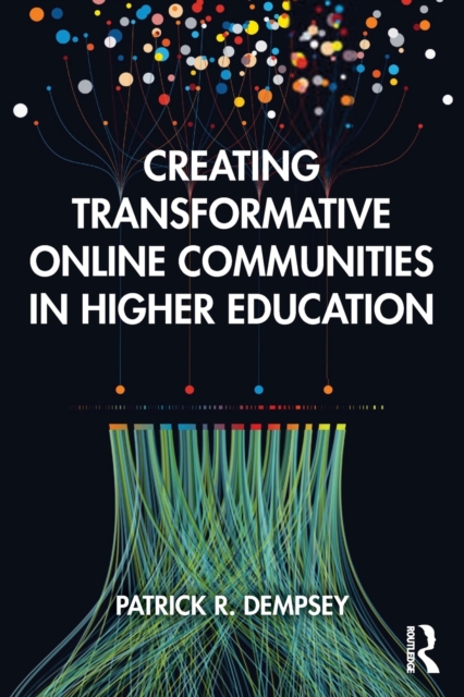 Creating Transformative Online Communities in Higher Education, Paperback / softback Book