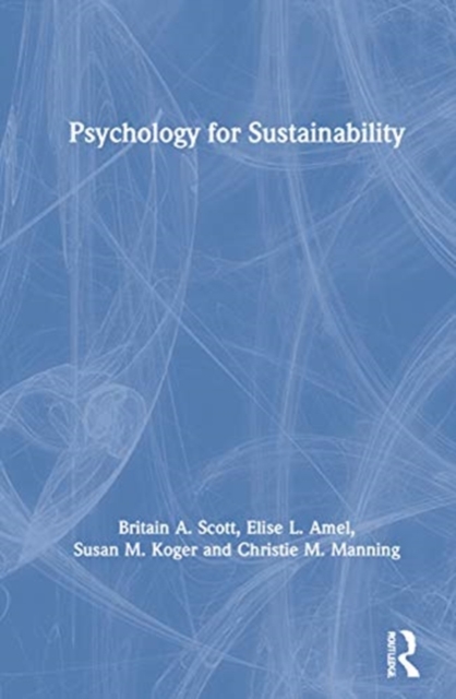 Psychology for Sustainability, Hardback Book