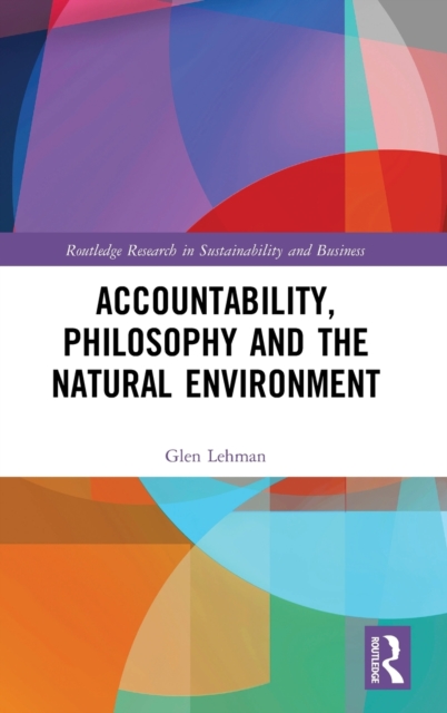 Accountability, Philosophy and the Natural Environment, Hardback Book