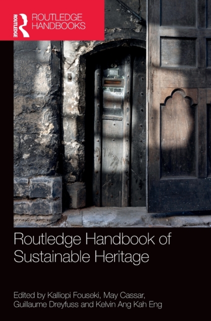 Routledge Handbook of Sustainable Heritage, Hardback Book