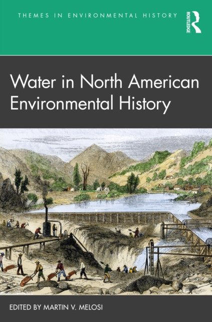 Water in North American Environmental History, Paperback / softback Book