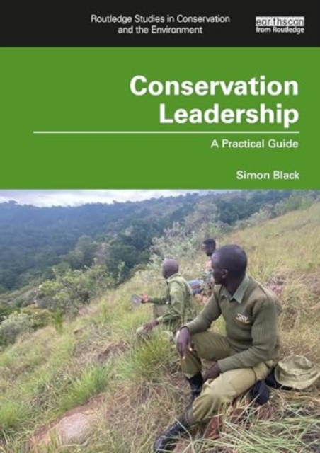 Conservation Leadership : A Practical Guide, Paperback / softback Book