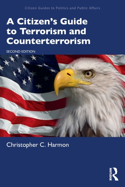 A Citizen's Guide to Terrorism and Counterterrorism, Paperback / softback Book