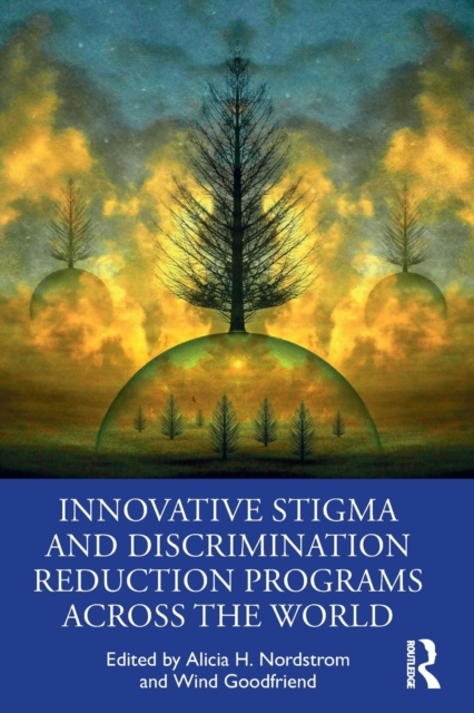 Innovative Stigma and Discrimination Reduction Programs Across the World, Paperback / softback Book