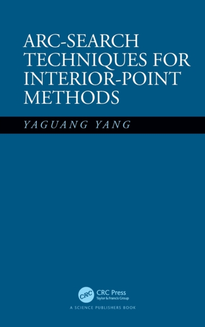 Arc-Search Techniques for Interior-Point Methods, Hardback Book