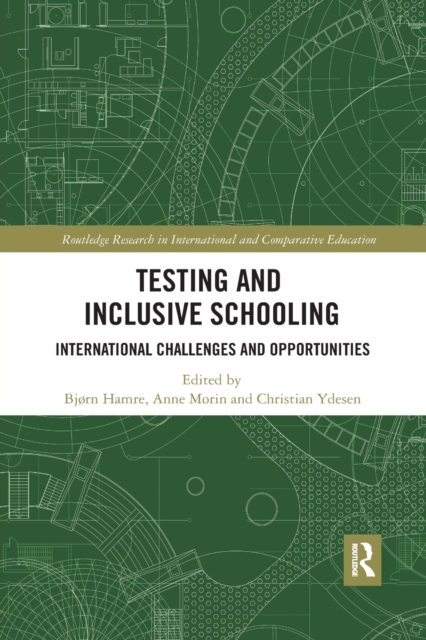 Testing and Inclusive Schooling : International Challenges and Opportunities, Paperback / softback Book