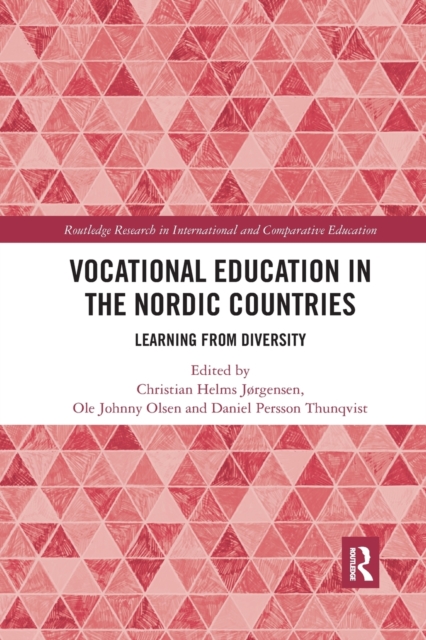 Vocational Education in the Nordic Countries : Learning from Diversity, Paperback / softback Book