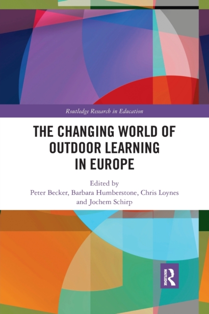 The Changing World of Outdoor Learning in Europe, Paperback / softback Book