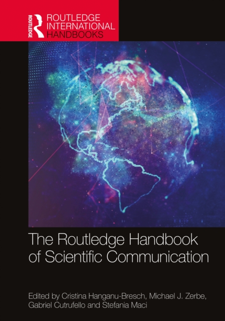 The Routledge Handbook of Scientific Communication, Hardback Book
