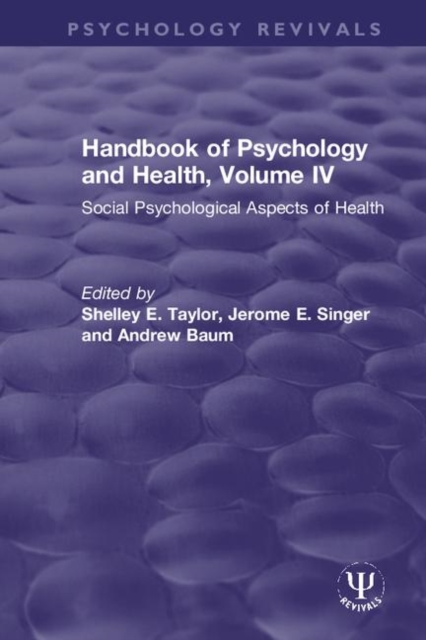 Handbook of Psychology and Health, Volume IV : Social Psychological Aspects of Health, Hardback Book