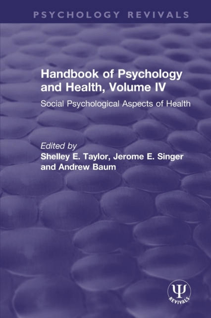 Handbook of Psychology and Health, Volume IV : Social Psychological Aspects of Health, Paperback / softback Book