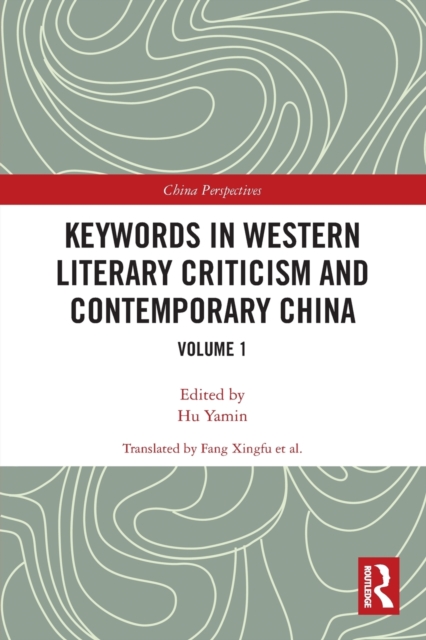 Keywords in Western Literary Criticism and Contemporary China : Volume 1, Paperback / softback Book