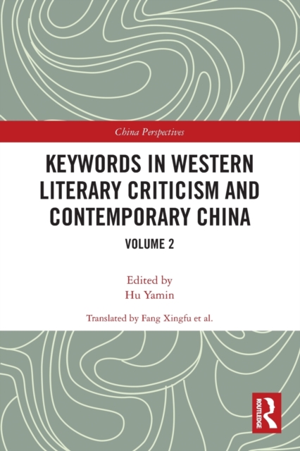 Keywords in Western Literary Criticism and Contemporary China : Volume 2, Paperback / softback Book