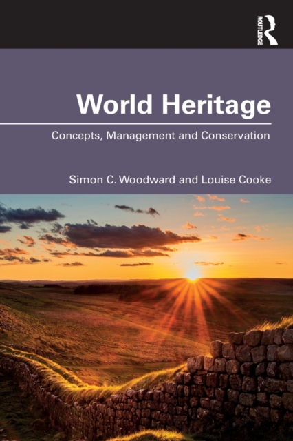 World Heritage : Concepts, Management and Conservation, Paperback / softback Book