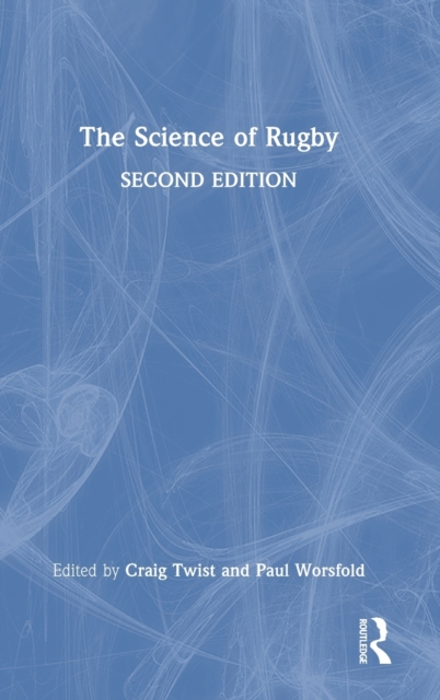The Science of Rugby, Hardback Book