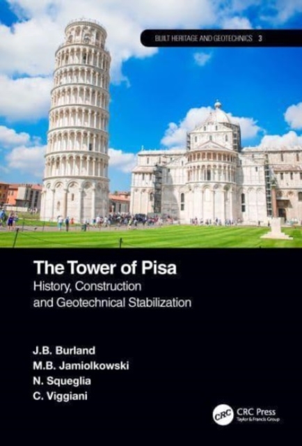 The Tower of Pisa : History, Construction and Geotechnical Stabilization, Paperback / softback Book