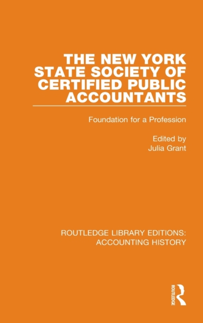 The New York State Society of Certified Public Accountants : Foundation for a Profession, Hardback Book