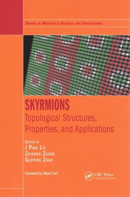 Skyrmions : Topological Structures, Properties, and Applications, Paperback / softback Book