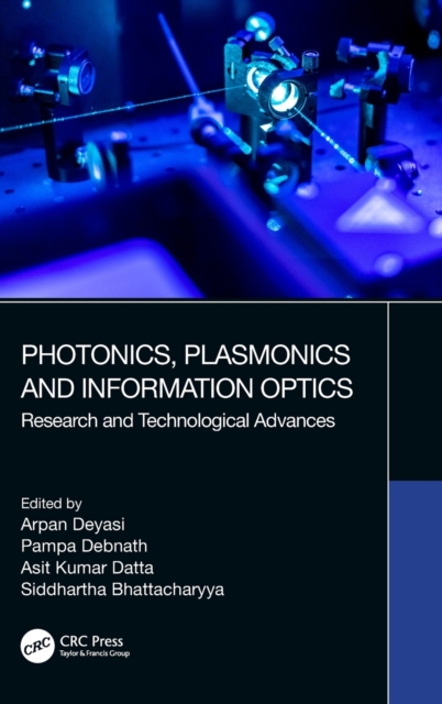 Photonics, Plasmonics and Information Optics : Research and Technological Advances, Hardback Book