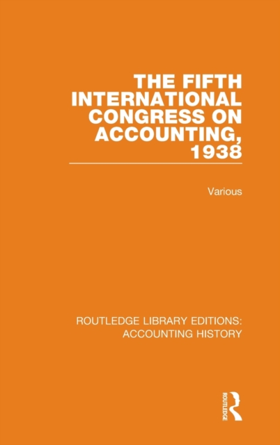 The Fifth International Congress on Accounting, 1938, Hardback Book