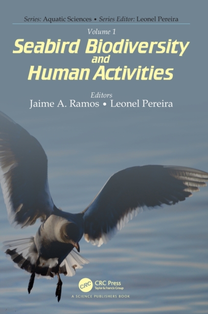 Volume 1: Seabird Biodiversity and Human Activities, Hardback Book