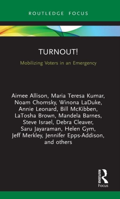 Turnout! : Mobilizing Voters in an Emergency, Hardback Book