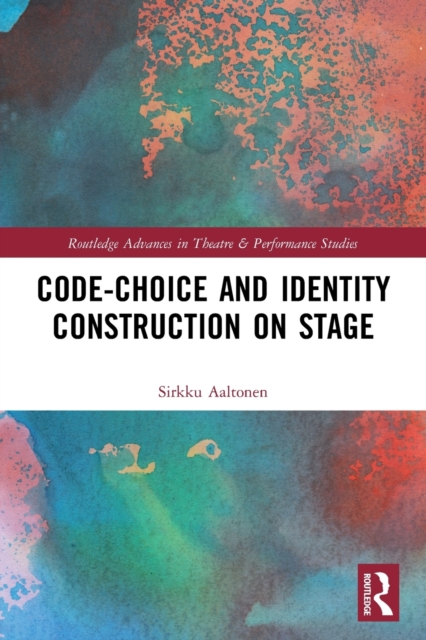 Code-Choice and Identity Construction on Stage, Paperback / softback Book