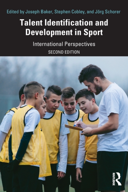 Talent Identification and Development in Sport : International Perspectives, Paperback / softback Book