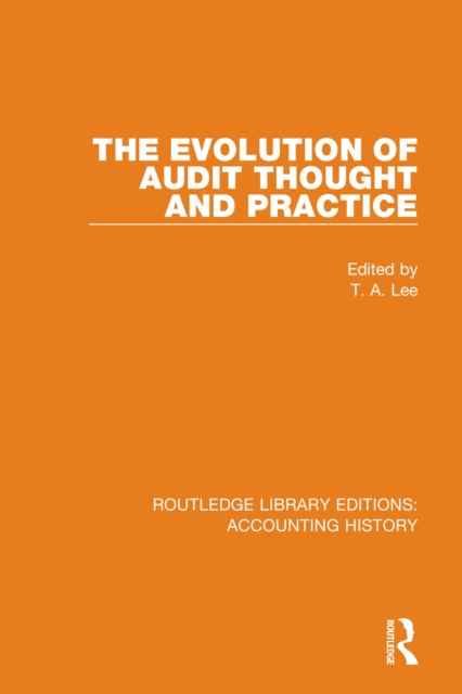 The Evolution of Audit Thought and Practice, Paperback / softback Book