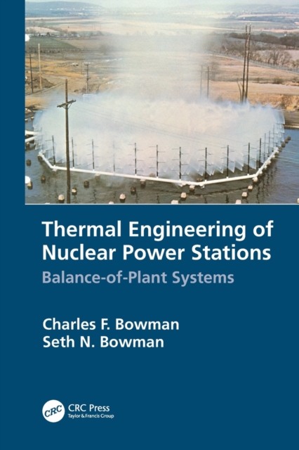 Thermal Engineering of Nuclear Power Stations : Balance-of-Plant Systems, Paperback / softback Book