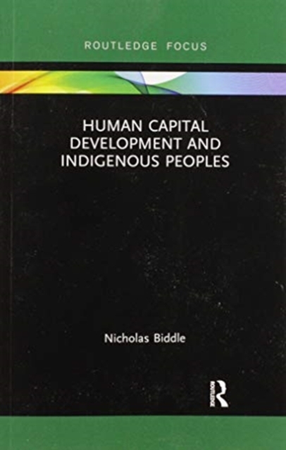 Human Capital Development and Indigenous Peoples, Paperback / softback Book