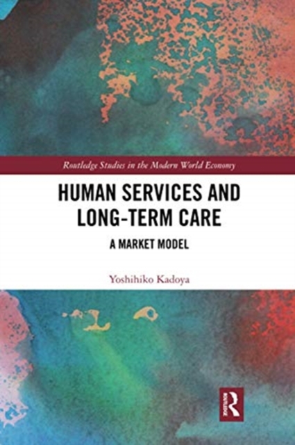 Human Services and Long-term Care : A Market Model, Paperback / softback Book