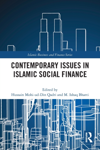 Contemporary Issues in Islamic Social Finance, Paperback / softback Book