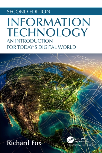 Information Technology : An Introduction for Today’s Digital World, Hardback Book