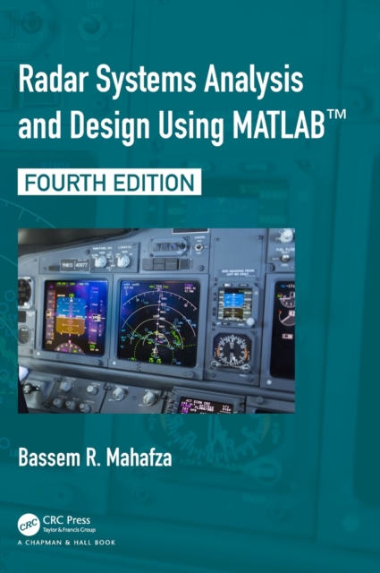 Radar Systems Analysis and Design Using MATLAB, Hardback Book