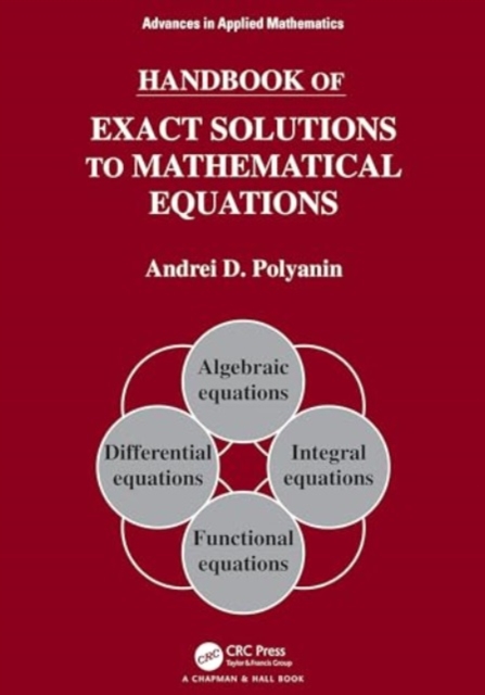Handbook of Exact Solutions to Mathematical Equations, Hardback Book