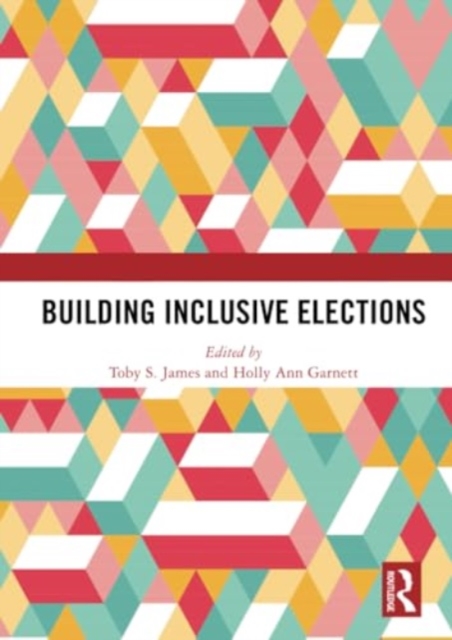 Building Inclusive Elections, Paperback / softback Book