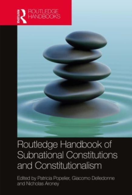 Routledge Handbook of Subnational Constitutions and Constitutionalism, Paperback / softback Book