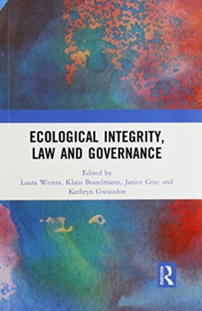 Ecological Integrity, Law and Governance, Paperback / softback Book