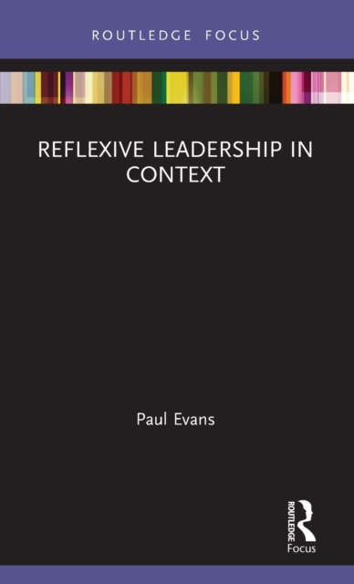 Reflexive Leadership in Context, Hardback Book