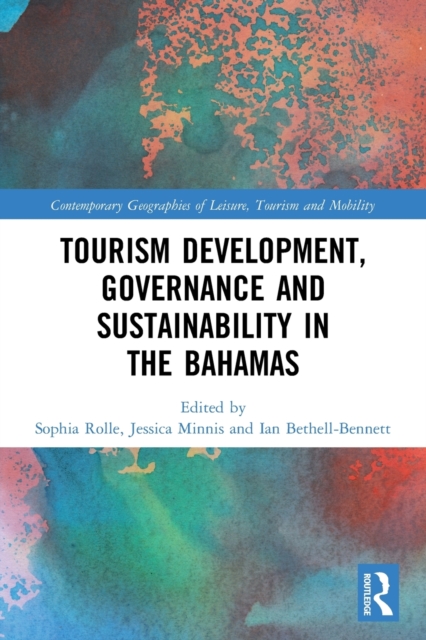 Tourism Development, Governance and Sustainability in The Bahamas, Paperback / softback Book