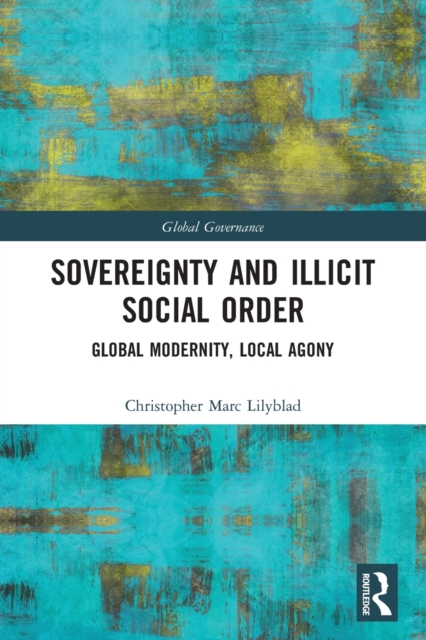 Sovereignty and Illicit Social Order, Paperback / softback Book