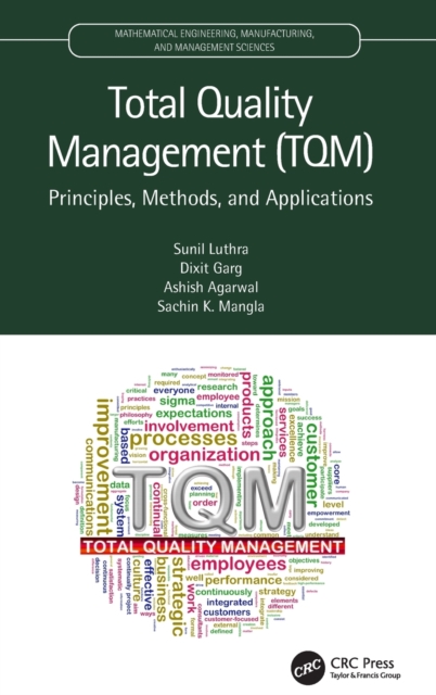 Total Quality Management (TQM) : Principles, Methods, and Applications, Hardback Book