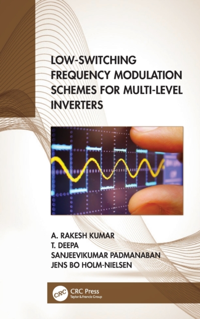 Low-Switching Frequency Modulation Schemes for Multi-level Inverters, Hardback Book