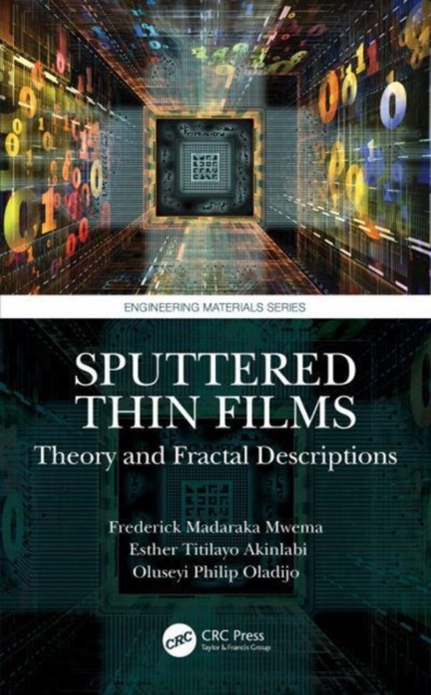 Sputtered Thin Films : Theory and Fractal Descriptions, Paperback / softback Book